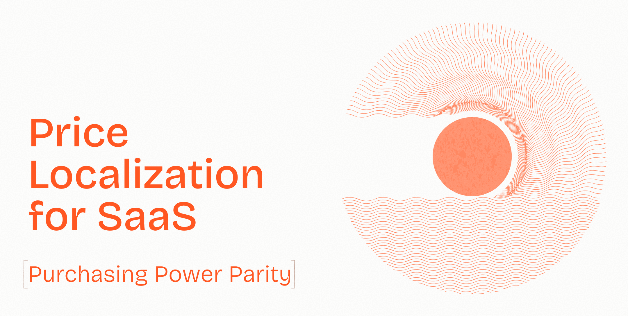 Your price is your product. If you’re not doing price localization, you’re losing.